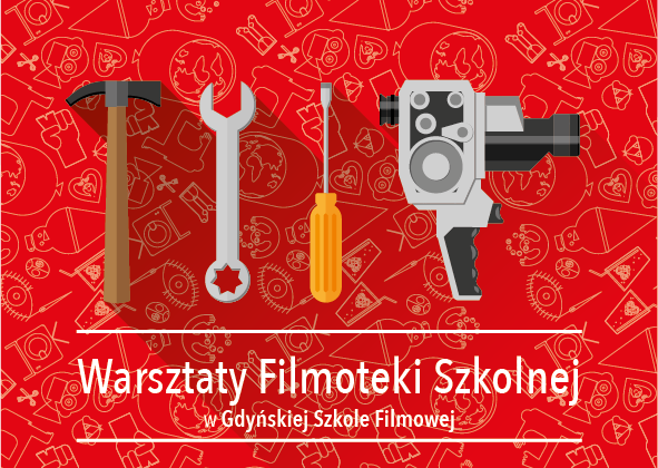 WARSZTATY FILMOTEKI SZKOLNEJ