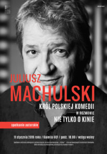 JULIUSZ MACHULSKI. Spotkanie autorskie z reżyserem