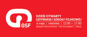 Dzień Otwarty Gdyńskiej Szkoły Filmowej 2018