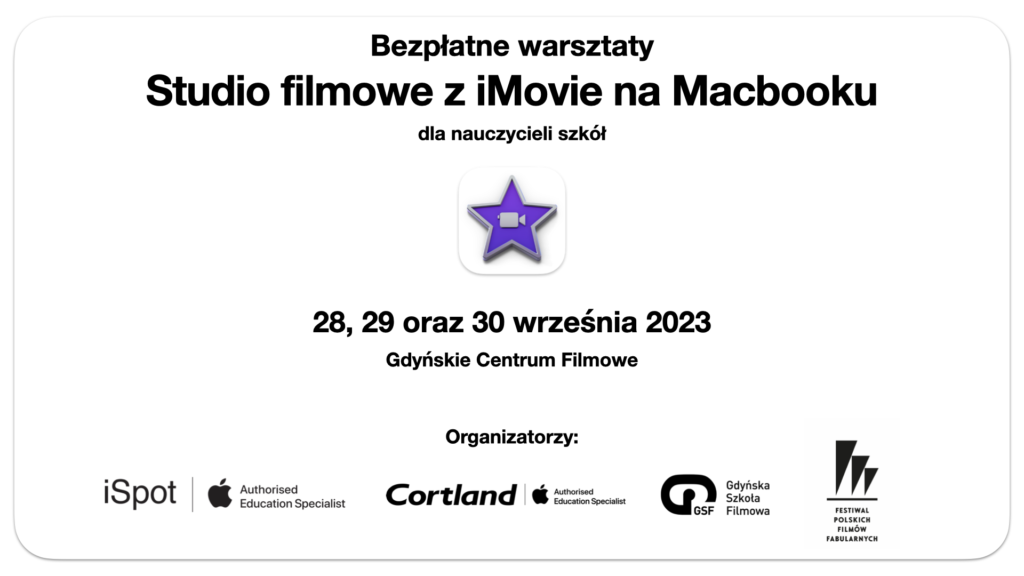 Studio filmowe z iMovie na MacBooku – bezpłatne warsztaty dla nauczycieli